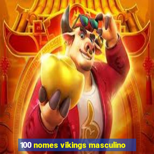 100 nomes vikings masculino