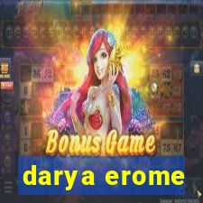 darya erome