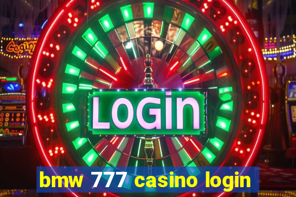 bmw 777 casino login