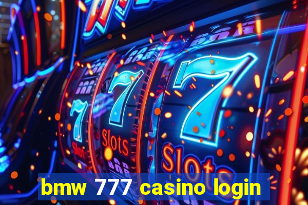 bmw 777 casino login