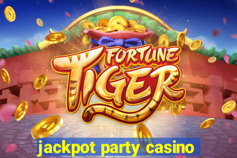 jackpot party casino