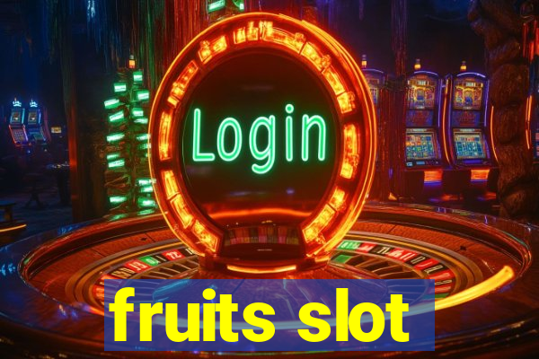 fruits slot