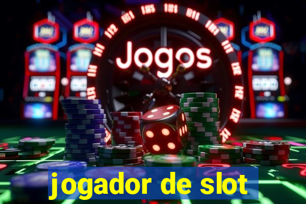 jogador de slot