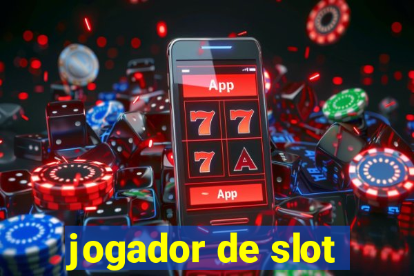 jogador de slot