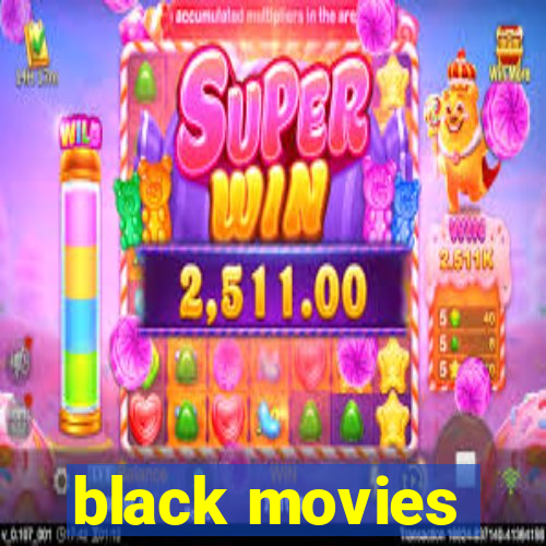 black movies