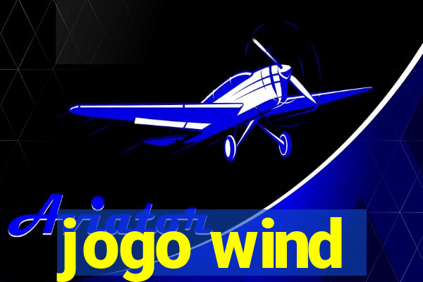 jogo wind