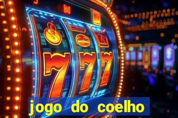 jogo do coelho jogo do coelho