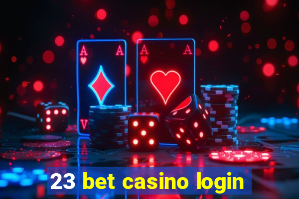 23 bet casino login