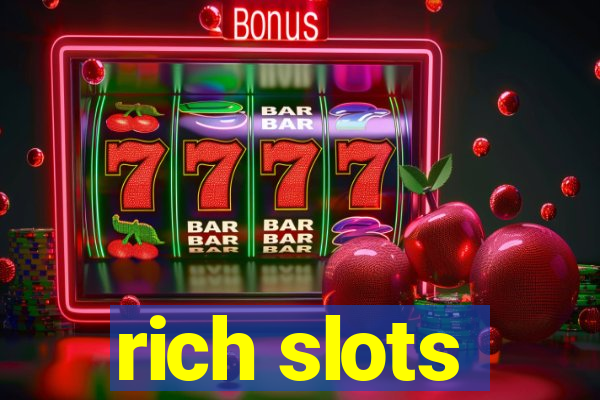 rich slots