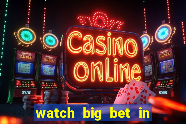 watch big bet in new zealand