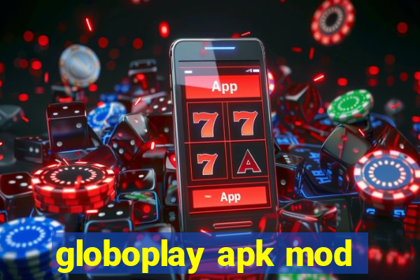 globoplay apk mod