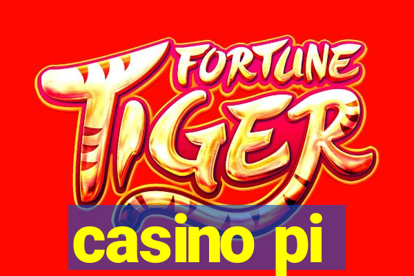 casino pi