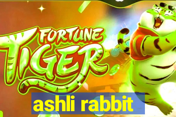 ashli rabbit