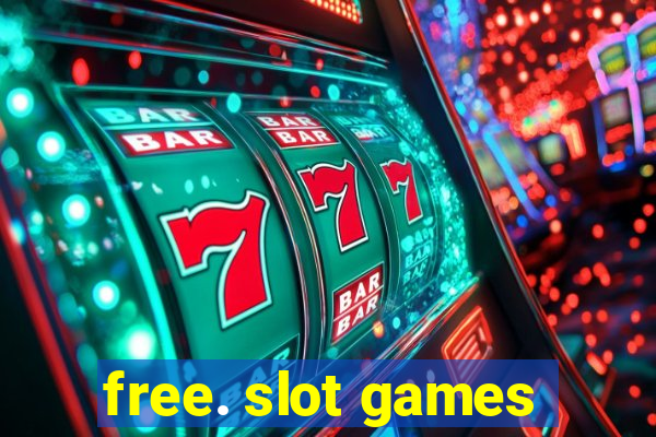 free. slot games