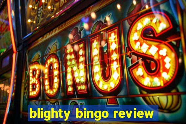 blighty bingo review