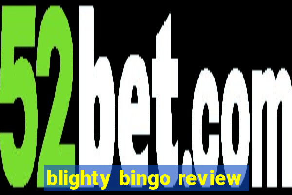 blighty bingo review