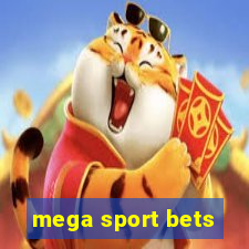 mega sport bets