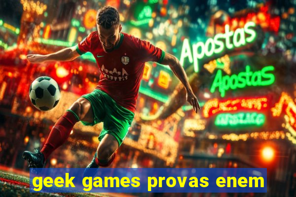 geek games provas enem