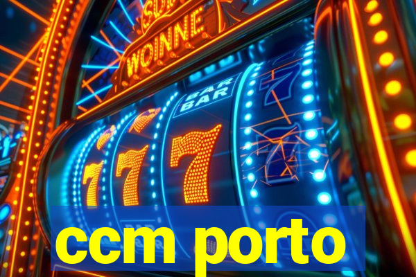 ccm porto