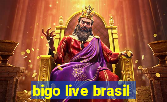 bigo live brasil