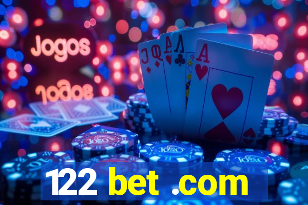 122 bet .com