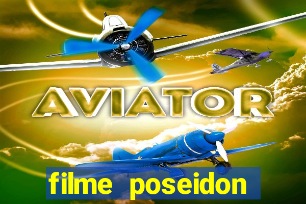 filme poseidon completo dublado