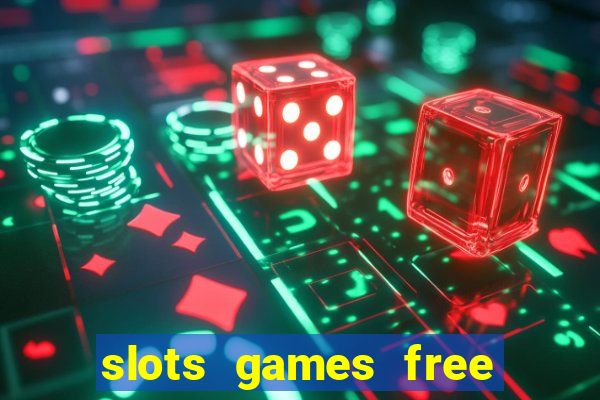 slots games free for fun