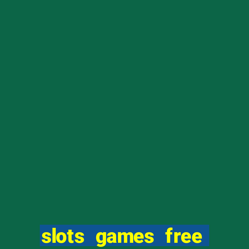 slots games free for fun