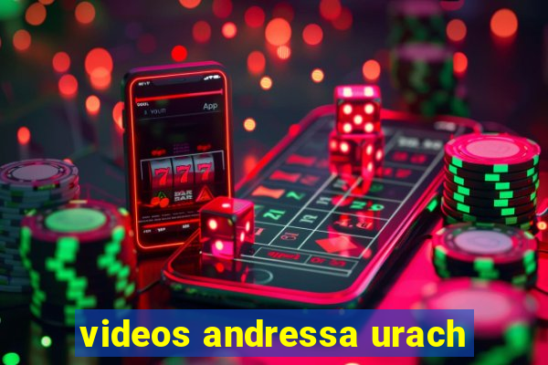 videos andressa urach