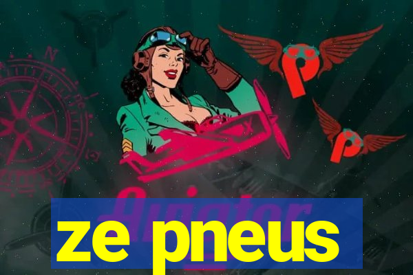 ze pneus