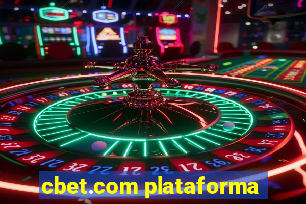 cbet.com plataforma