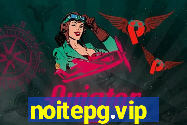 noitepg.vip