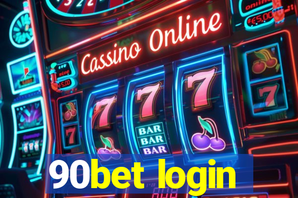 90bet login