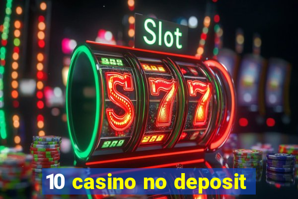 10 casino no deposit