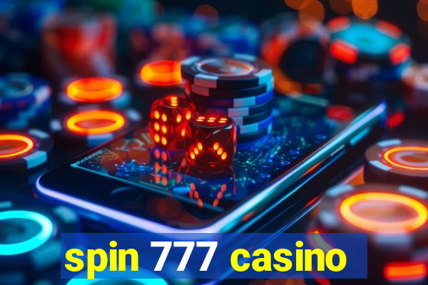 spin 777 casino