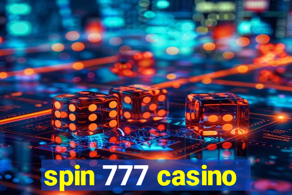 spin 777 casino