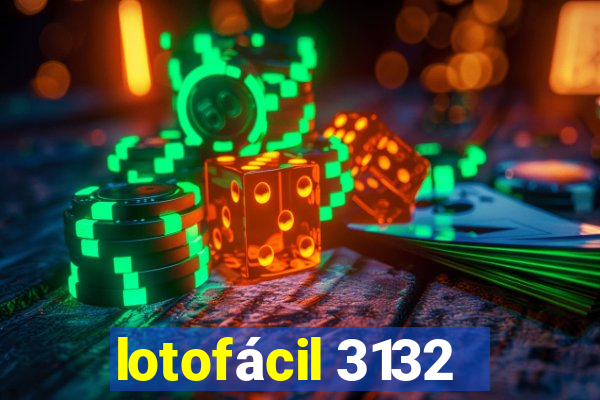 lotofácil 3132