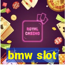 bmw slot