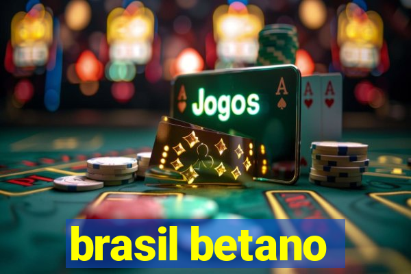 brasil betano