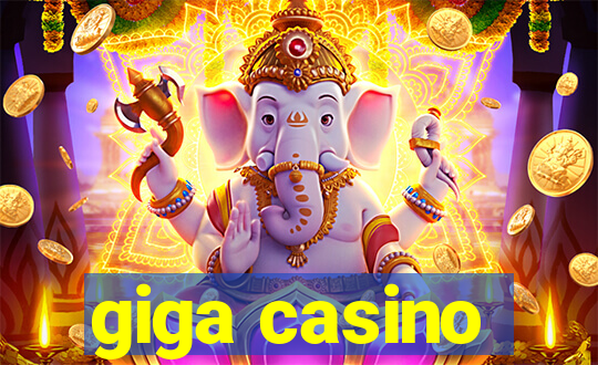 giga casino