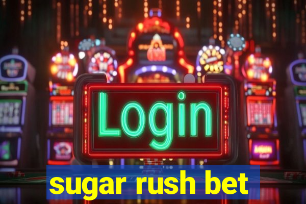 sugar rush bet