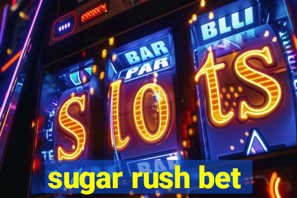 sugar rush bet