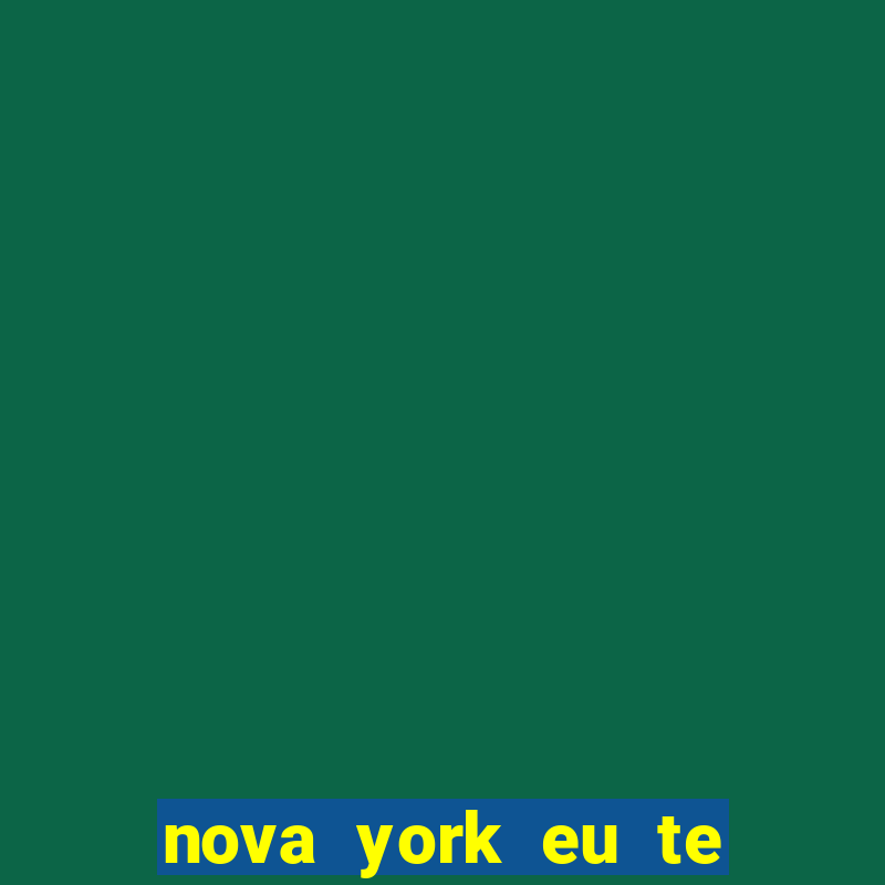 nova york eu te amo filme