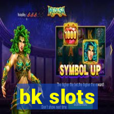 bk slots