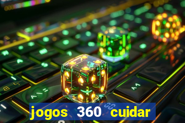 jogos 360 cuidar de bebe