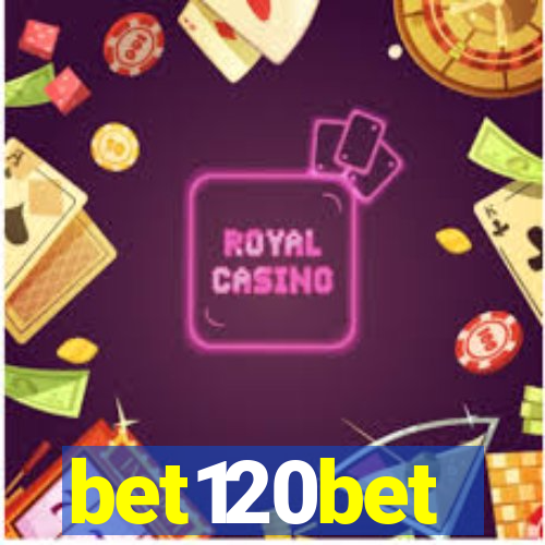 bet120bet