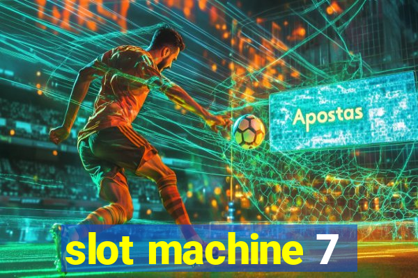 slot machine 7