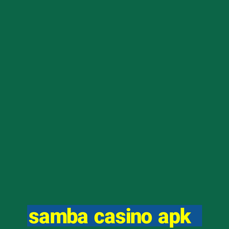 samba casino apk