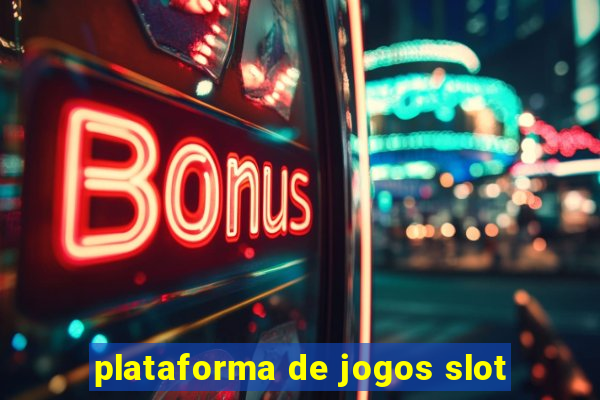 plataforma de jogos slot