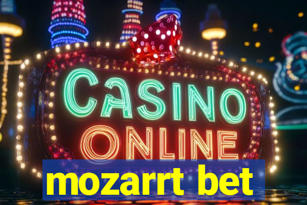 mozarrt bet